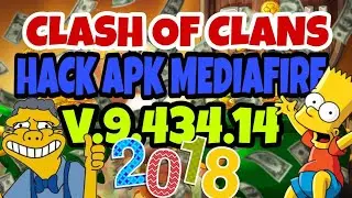 CLASH OF CLANS HACK APK MEDIAFIRE V.9.434.14(2018)