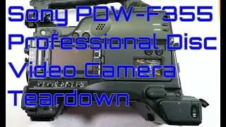 EW0127 - Sony PDW-F355 Professional Disc Video Camera Teardown