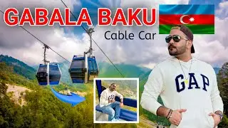 Gabala CABLE CAR & Nuhur Lake in Azerbaijan BAKU Azerbaijan |Baku| Azerbaijan 🇦🇿 Vlog Hindi