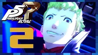 Persona 5 Royal 100% - English Gameplay Walkthrough Part 2 (1080p 60fps PS4 Pro)