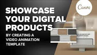 Showcase your DIGITAL PRODUCTS with CANVA VIDEO animations!