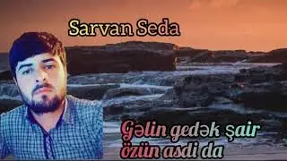 Sarvan Seda - Sair 2021