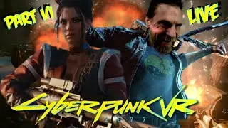 CYBERPUNK 2077 VR // LUKE ROSS MOD //  WITH GUN FIX  // COMBAT HUD FIX // MODS // PART VI