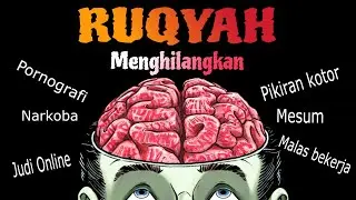 RUQYAH HILANGKAN PIKIRAN KOTOR #ruqyah