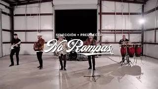 Seleccion Ft. Predilecto- No Rompas (En Vivo)
