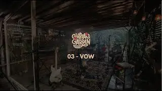 Coldiac : The Garden Session (Realizm87) - Vow