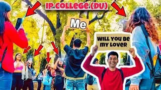 Indraprastha College for Women Delhi University | PROPOSING Prank College,( IP )🙈| 