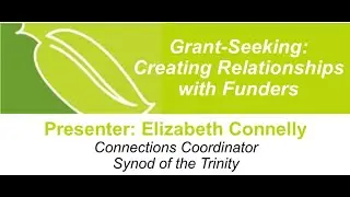 Grant-Seeking: Creating Relationships with Funders