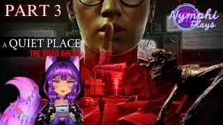 NYMPHI PLAYS [A QUIET PLACE: THE ROAD AHEAD]-THINGS JUST GOT MORE INTENSE!!