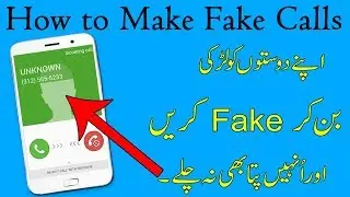 How to Make A Fake Phone call - Make fake caller id - How to urdu - unknown numbers Best apps 2017
