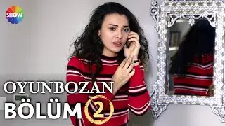 Oyunbozan 2.Bölüm ᴴᴰ