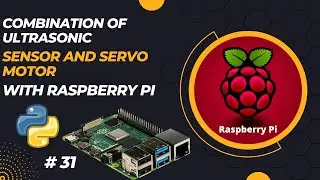 Combination of Ultrasonic Sensor and Servo Motor with Raspberry PI