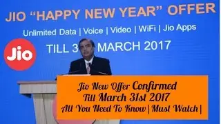 JIO HAPPY NEW YEAR OFFER | Jio Free Till March 2017! Confirmed 💚