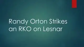 Randy Orton Strikes Lesnar with an RKO on Monday Night Raw August 01 2016