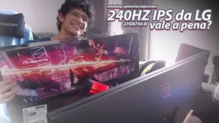 Unboxing/Opiniões 240hz da LG, Vale a pena?