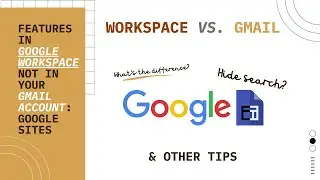 Google Workspace and Gmail | What's the DIFFERENCE for Google Sites