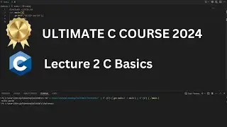 DON'T MISS THIS !!  | C Programming Basics | Lecture 2: Basics (2024)