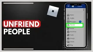 How To Easy Unfriend People In Roblox