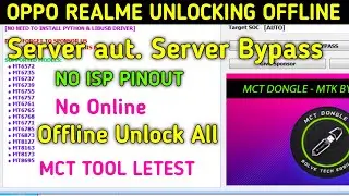 All Oppo Realme Unlocking offline Server autntication bypass Tool,Mct Tool Not open solution
