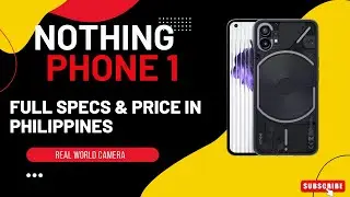 NOTHING PHONE 1 Full Specs Features & Price in the Philippnes