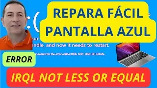 Easy solution IRQL NOT LESS OR EQUAL Error Windows 10 - 8 and 7 - [2021]