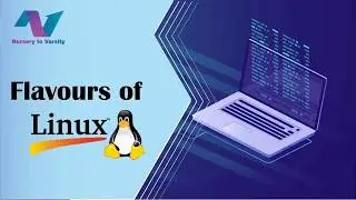 Setting up Lab | Flavors of Linux | Free Tutorials | Nursery To Varsity