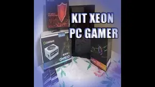 KIT XEON MEU PC GAMER