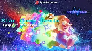 Super Mario Star Power Remix - SpectrlRemix