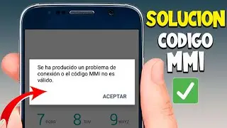 Solución al Error: Problema de Conexión o Código MMI no Válido | Solución 2024 ✅