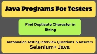Find Duplicate Characters in String | Most Important JAVA Programs for Tester
