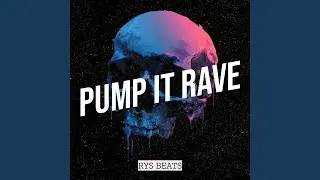 Pump It Rave