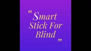 Smart Stick for blind||Techno Geek|| TECHNOGEEK||