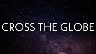 Lil Durk - Cross the Globe (Lyrics) Ft. Juice WRLD