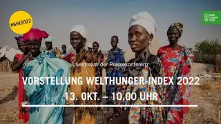 Welthunger-Index 2022: Pressekonferenz der Welthungerhilfe