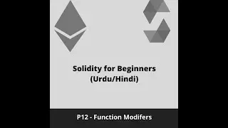 Solidity for Beginners - Function Modifiers - P12(Urdu/Hindi)