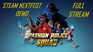 Steam NextFest 2022 | Fashion Police Squad