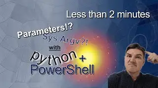Sys Argv & Parameters | Python and PowerShell in less than 1minute