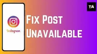FIX Instagram Post Unavailable _ This Post is unavailable now Problem (2023)