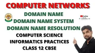 CLASS 12 IP CS CBSE BOARD 2020-2021  | DOMAIN NAME SYSTEM | RESOLUTION|DOMAIN NAME SPACE |