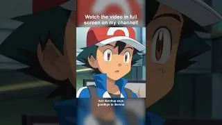 Wait, she was a girl the whole time?! (Pokémon Anime Abridged Parody)
