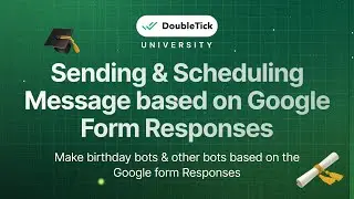 Sending & Scheduling Message based on Google Form Responses