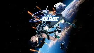 STELLAR BLADE - ПРОХОДИМ ДЕМОВЕРСИЮ