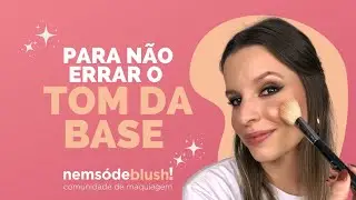 É assim que você para de errar o tom da sua base | Sofia Clementino