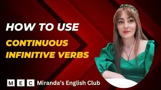 Mastering Continuous Infinitive Verbs: A Comprehensive Guide by Miranda Kikalishvili