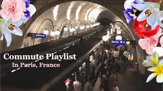 [playlist] Paris morning, morning commute music, morning energy, mood booster, feel good