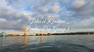 TIDES OF KENDARI By Group 3 