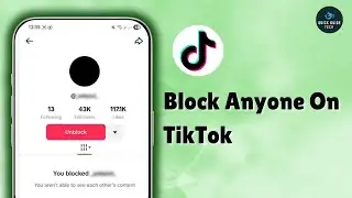 How to Block Someone on TikTok (Quick & Simple 2025 Guide)