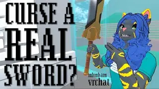 Curse a REAL sword??? (MBMBAM VRChat Skit)