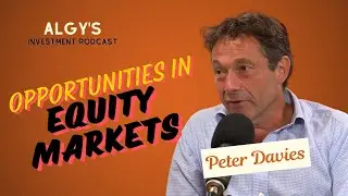 Opportunities available in equity markets over the next 5 years | Peter Davies