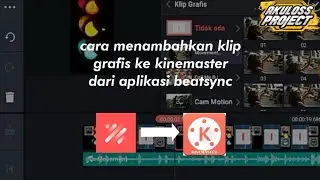 Cara menambahkan klip grafis dikinemaster dari aplikasi beatsnyc